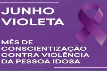 DIA MUNDIAL DE CONSCIENTIZAÇÃO DA VIOLÊNCIA CONTRA A PESSOA IDOSA