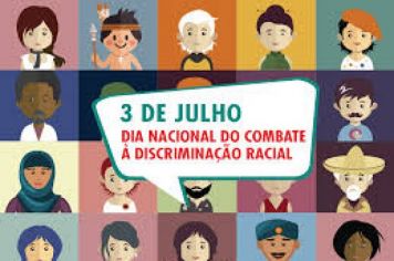 03 de Julho – Dia Nacional de Combate à Discriminação Racial