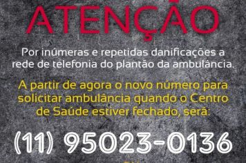 O número do telefone do plantão da ambulância mudou.