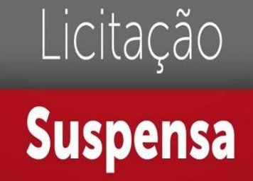 AVISO DE SUSPENSÃO DE LICITAÇÃO