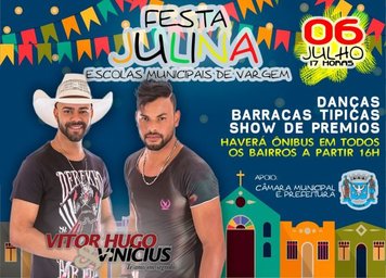 FESTA JULINA, ESCOLAS MUNICIPAIS DE VARGEM