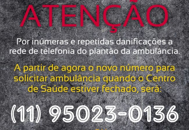 O número do telefone do plantão da ambulância mudou.
