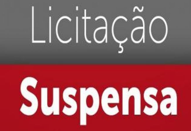 AVISO DE SUSPENSÃO DE LICITAÇÃO