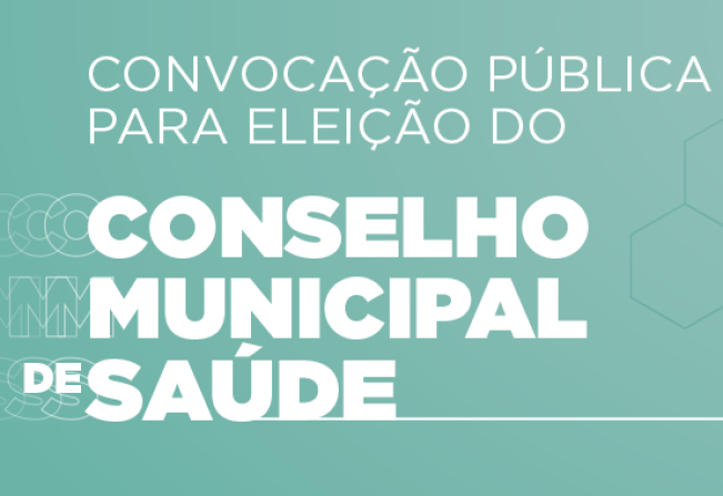 ELEIÇÃO DO CONSELHO MUNICIPAL DE SAÚDE